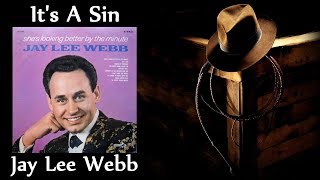 Jay Lee Webb - It&#39;s A Sin