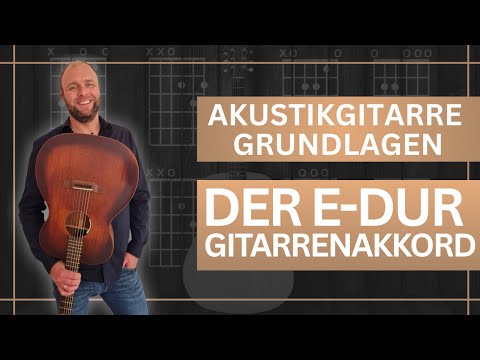 E Dur Gitarre - Wie greife ich richtig und sauber den E-Dur + Akkordfolge zum Üben! | gitarrenclips