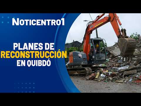 Destinan millonaria inversión económica para la reconstrucción de Quibdó | Noticias Canal 1