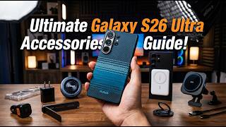 Ultimate Galaxy S26 Ultra Accessories Guide! (40+)