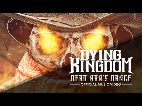 Dying Kingdom - Dead Man's Dance (Official Music Video)