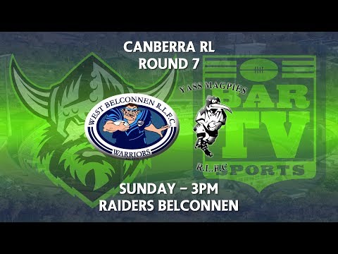 2018 Canberra RL 1st Grade Round 7 - West Belconnen Warriors v Yass Magpies