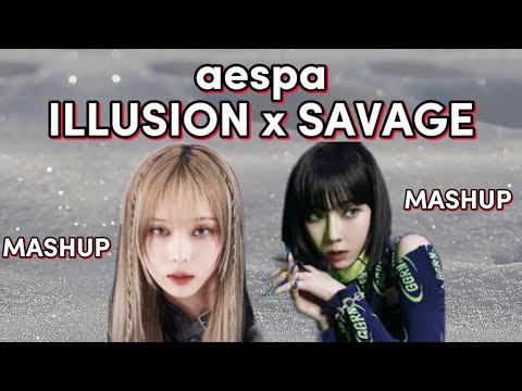 aespa Illusion x Savage MASHUP | @aespa | JOONEVERSE