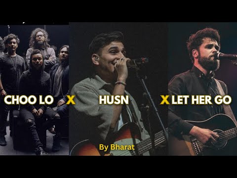 Husn X Let Her Go X Choo Lo | @ProdByBharat | Anuv Jain | Passenger | Local Train