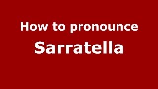 How to pronounce Sarratella