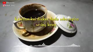 Download lagu Secangkir kopi/kopi lambada mp3 Download lagu Secangkir kopi/kopi lambada mp3