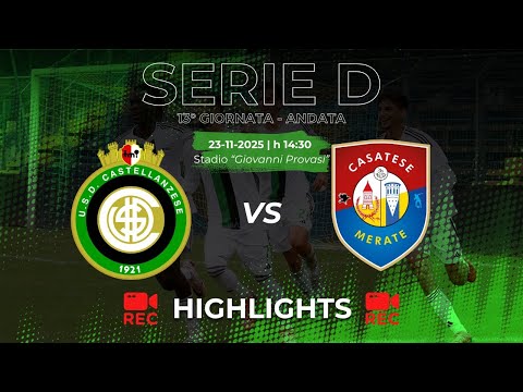 HIGHLIGHTS Castellanzese 1-2 Casatese Merate - Serie D 2025/2026 - Matchday 13