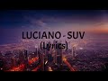 LUCIANO - SUV (Lyrics)