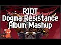 RIOT - Dogma Resistance ~ [Album Mashup]