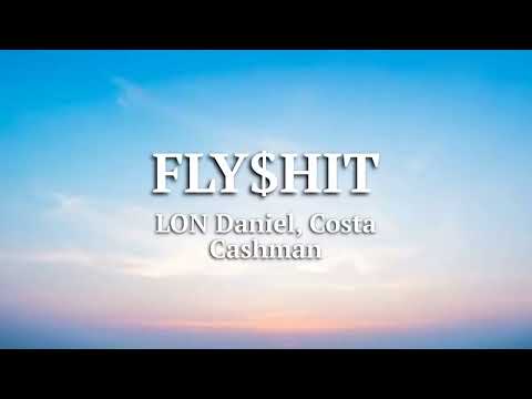 FLY$HIT-Lon-Daniel Ft.-Costa Cashman
