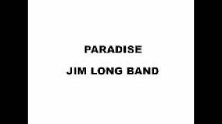 Jim Long Band - Paradise