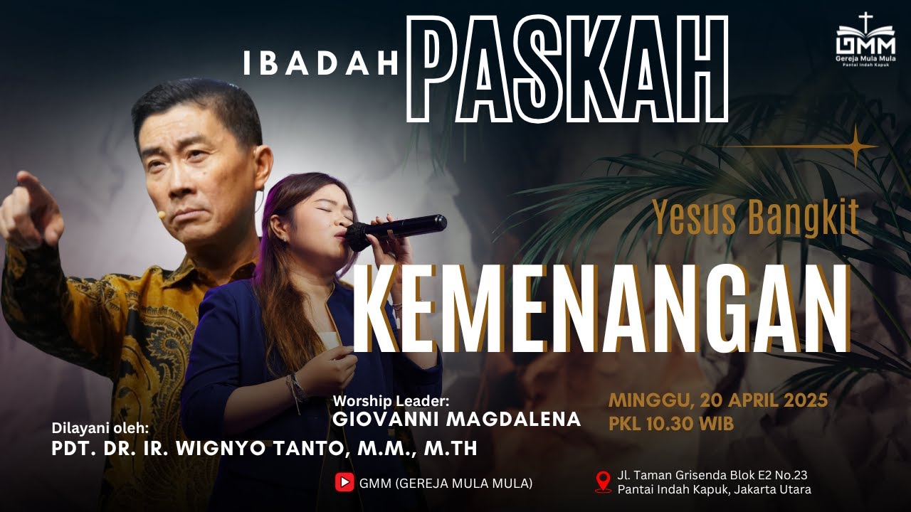 Sesi 2 – Ibadah Paskah – YESUS BANGKIT: KEMENANGAN – Pdt. Dr. Ir. Wignyo Tanto, M.M., M.Th. (200425)