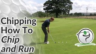 How to Play a Chip and Run Golf Shot