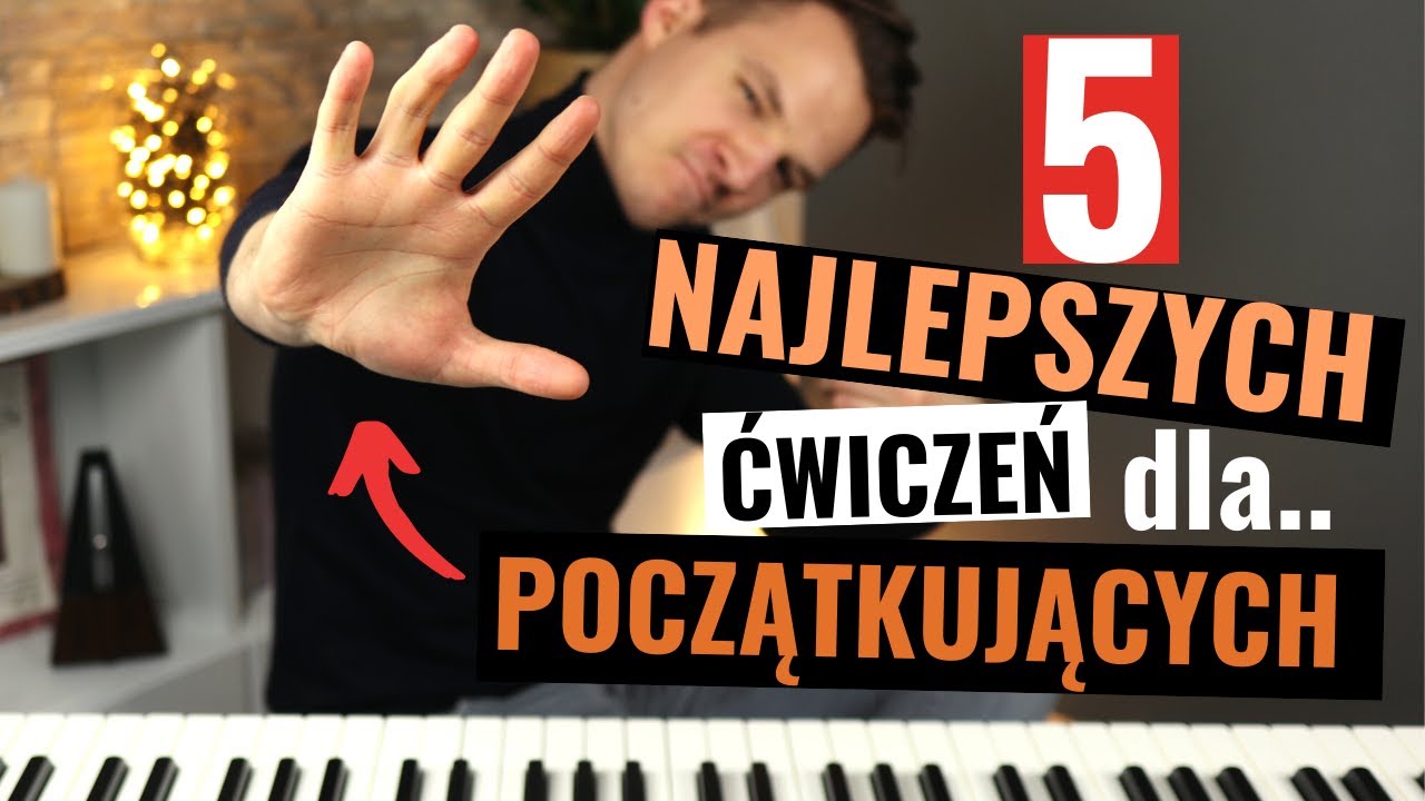 5 Najlepszych ćwiczeń do nauki gry na pianinie dla POCZĄTKUJĄCYCH!