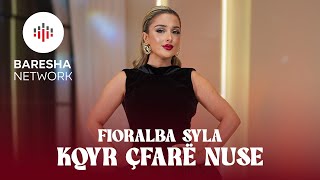 Fioralba Syla - Kqyr Çfare Nuse