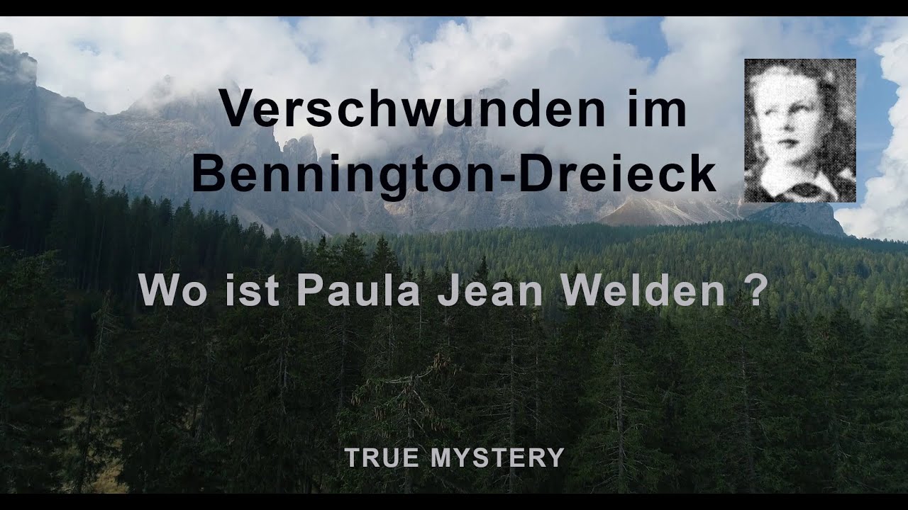Spurlos im Bennington-Dreieck: Das mysteriöse Verschwinden von Paula Jean Welden