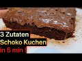 3 Zutaten SCHOKO Kuchen | Extrem Lecker & Easy ! Lock Down Cake Recipe!