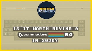 Buying a Commodore 64 in 2020, is it worth it? - British Video Game Nerd