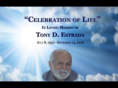 IN LOVING MEMORY OF MY FATHER TONY ESTRADA
