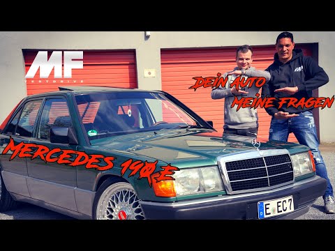 Mercedes 190 E Dein Auto Meine Fragen