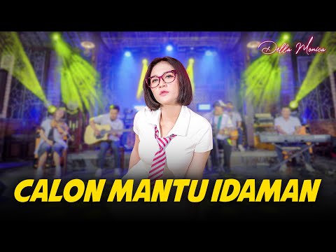 CALON MANTU IDAMAN (Cover) ~ Della Monica ft Akhtar Musik || Suara lembutmu mengisyaratkan cinta