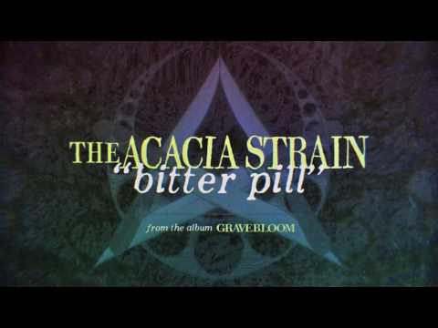 The Acacia Strain - Bitter Pill