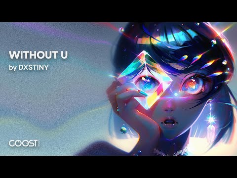 DXSTINY - WITHOUT U (Official Audio)