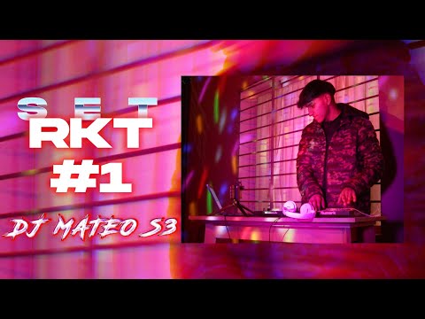 SET RKT #1 - DjMateo S3 | @S3PROD.