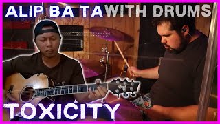 Download lagu Alip Ba Ta 'Toxicity' with Drums! mp3