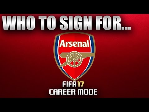 FIFA 17 | Who To Sign For... ARSENAL CAREER MODE