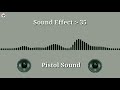 Pistol || Sound effects for TikTok video||