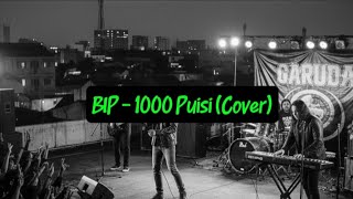 Download lagu BIP - 1000 Puisi (Cover) mp3