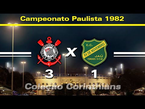 Corinthians 3 x 1 XV de Jaú - 25 / 11 / 1982 - Campeonato Paulista