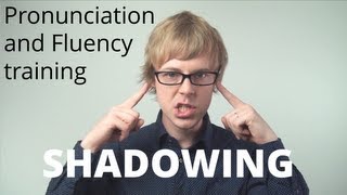 English Speaking Practice: How to improve your English Speaking and Fluency: SHADOWING
