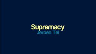 Jeroen Tel - Supremacy