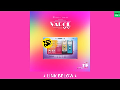 Vapor Keys Enhanced (VST/AU) by Karanyi Sounds – 72% Off - Only $19 👍