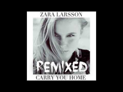 Zara Larsson - Carry You Home (Callaway & Rosta Remix)