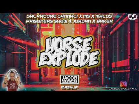 Maniacs Squad & Prisoners Show And Jordan & Baker - Horse Explode (Jacob Glendale Mashup)