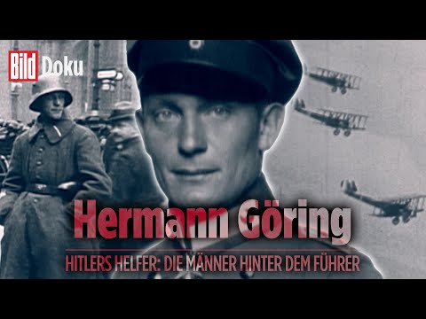 Hermann Göring: Aufstieg und Fall des Nazi-Verbrechers – Hitlers Helfer | BILD Doku