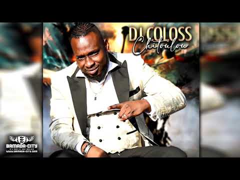 Dj Coloss - Chitoulou (Son Officiel)