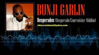 Bunji Garlin - Desperados (Desperado/Courvoisier Riddim)