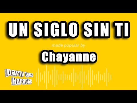 Chayanne - Un Siglo Sin Ti (Versión Karaoke)