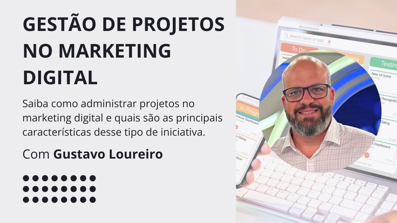 Gestão de Projetos no Marketing Digital: Planejamento e Ações Principais