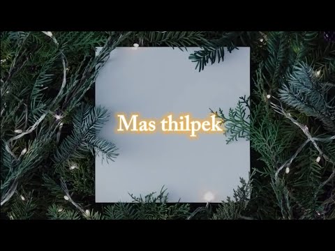 Nanaua Hmar - Mas thilpek (Official lyrics video)