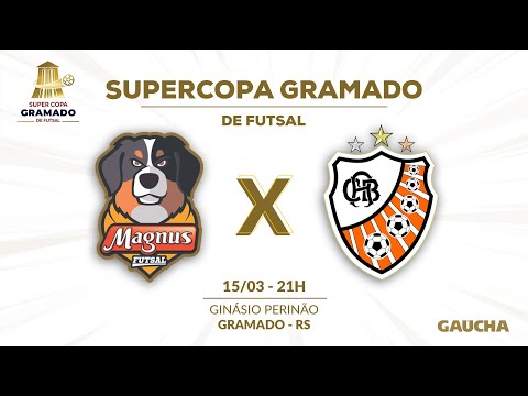 JOGO COMPLETO: MAGNUS 3X0 ACBF | SUPERCOPA GRAMADO DE FUTSAL | 15/03/2025