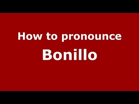 How to pronounce Bonillo
