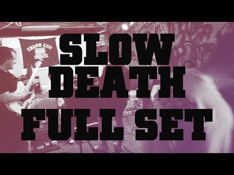 Slow Death | Full Set | Live | 07/14/15