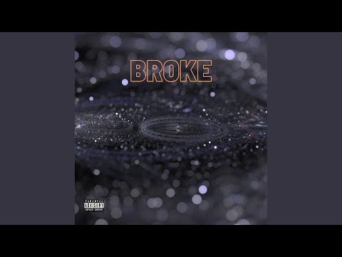 Broke (feat. Jeyo The 1st & Chibba The Great)