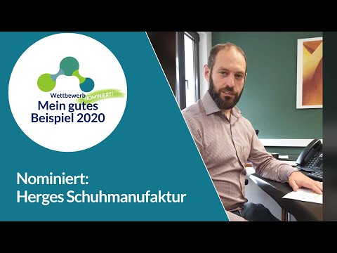 Mein gutes Beispiel 2020 – Nominierter Schuhmanufaktur Johann Herges, heimatverbunden und weltoffen