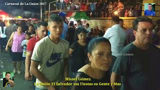 Carnaval de La Unión Sus Gente y más 2017